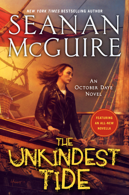 The Unkindest Tide (October Daye #13) By Seanan McGuire Cover Image