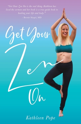 Get Your Zen On Cover Image