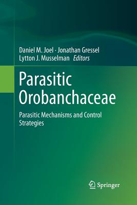 Parasitic Orobanchaceae: Parasitic Mechanisms and Control Strategies Cover Image