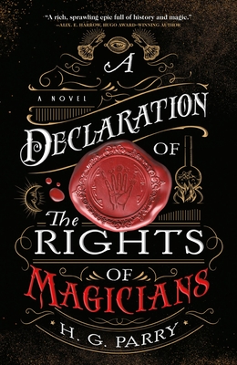 A Declaration of the Rights of Magicians: A Novel (The Shadow Histories #1)