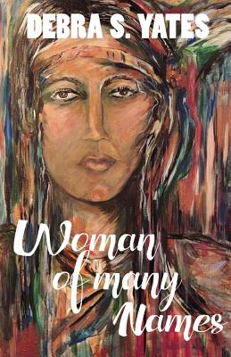 Woman Of Many Names Cover Image