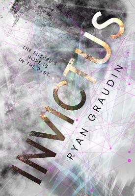 Invictus By Ryan Graudin Cover Image
