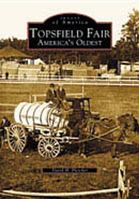 Topsfield Fair: America's Oldest (Images of America) Cover Image