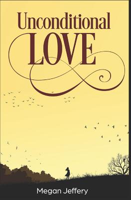 Unconditional Love: a Lesbian Romance By Megan Jeffery Cover Image