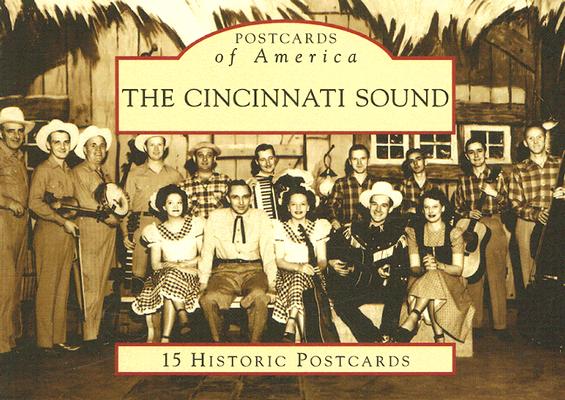 The Cincinnati Sound (Postcards of America)