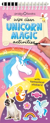 Wipe Clean Activities: Unicorn Magic: With Fantastical Stickers! (Wipe Clean Activity Books) By Roger Priddy Cover Image