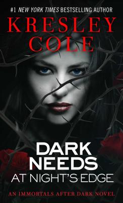 Dark Needs at Night's Edge (Immortals After Dark #5)