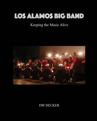 Los Alamos Big Band: Keeping the Music Alive