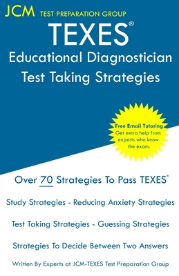 TEXES Educational Diagnostician - Test Taking Strategies: TEXES 153 Exam - Free Online Tutoring - New 2020 Edition - The latest strategies to pass you Cover Image