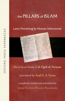 The Pillars of Islam Vol II Laws Pertaining to Human Intercourse (Oxford India Paperbacks) Cover Image