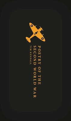 Poetry of the Second World War: An Anthology (Oxford World's Classics Hardback Collection)