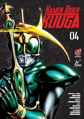 Kamen Rider Kuuga Vol. 4 By Shotaro Ishinomori, Hitotsu Yokoshima (Illustrator), Toshiki Inoue Cover Image