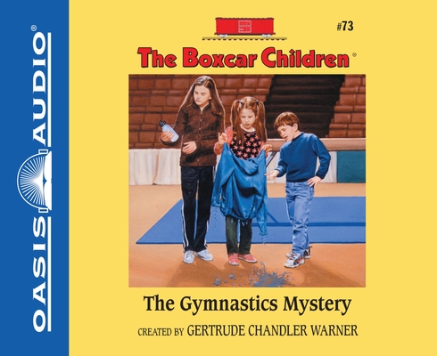 The Gymnastics Mystery (The Boxcar Children Mysteries #73) By Gertrude Chandler Warner, Aimee Lilly (Narrator) Cover Image