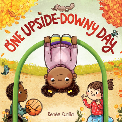 One Upside-Downy Day: A Picture Book