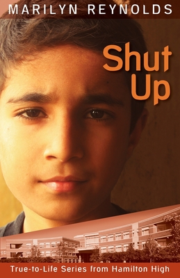 Shut Up (Hamilton High True-To-Life #10) Cover Image