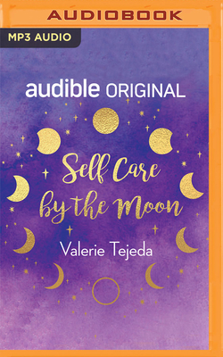 Self Care by the Moon (Audible Original Stories)