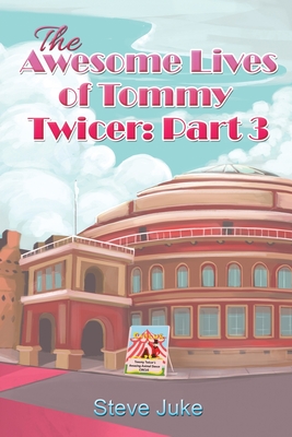 The Awesome Lives of Tommy Twicer: Part 3 Cover Image