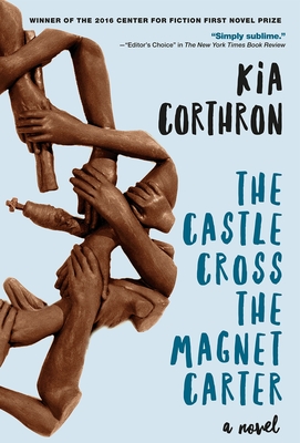 Book cover: The Castle Cross the Magnet Carter by Kia Carthron