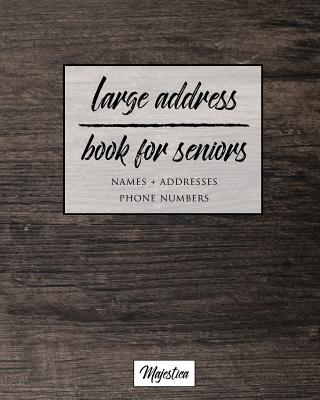 Large Address Book For Seniors: Modern Office Desk Large Print, Easy Reference For Contacts, Addresses, Phone Numbers & Emails. Cover Image