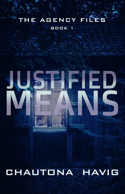 Justified Means (The Agency Files #1)