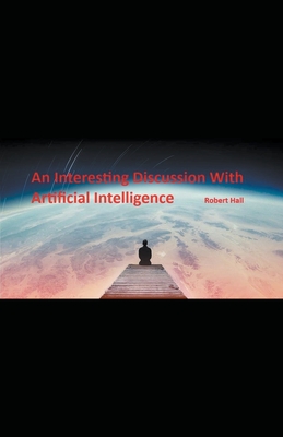 An Interesting Discussion With Artificial Intelligence Cover Image