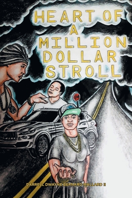Heart of a Million Dollar Stroll By II Mallard, Darrell Dwayne Bernard Cover Image