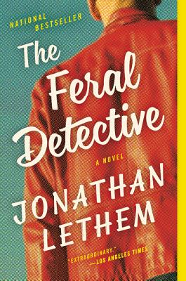 Cover Image for The Feral Detective: A Novel