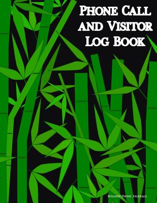 Phone Call and Visitor Log Book: Bamboo cover - Messages and memos from telephone calls, voice mail or drop by visitors and customers / 400 messages, Cover Image