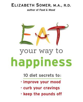 Eat Your Way To Happiness Cover