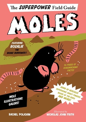 Moles (Superpower Field Guide) Cover Image