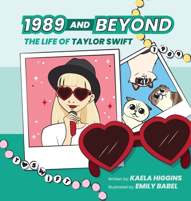 1989 and Beyond: The Life of Taylor Swift Cover Image