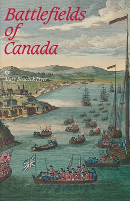 Battlefields of Canada By Mary Beacock Fryer Cover Image