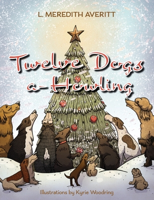 Twelve Dogs a-Howling Cover Image
