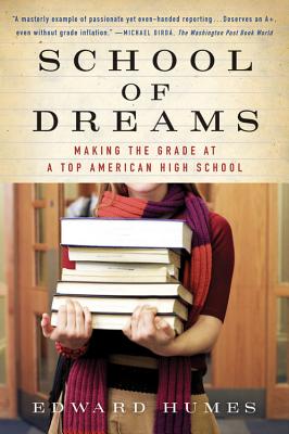 School Of Dreams: Making the Grade at a Top American High School Cover Image