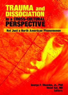 Trauma and Dissociation in a Cross-Cultural Perspective: Not Just a North American Phenomenon Cover Image
