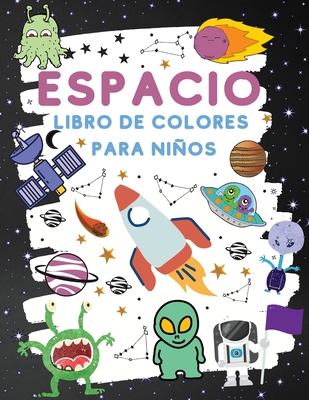 Espacio Libro De Colores Para Ninos: Fantástico espacio exterior para colorear con planetas, cohetes y robots (libros infantiles para colorear) Cover Image