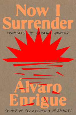 Now I Surrender: A Novel