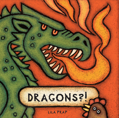 Dragons?! By Lila Prap Cover Image