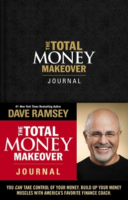 The Total Money Makeover Journal: A Guide for Financial Fitness By Dave Ramsey Cover Image