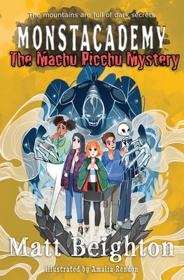 The Machu Picchu Mystery: A (Dyslexia Adapted) Monstacademy Mystery (Monstacademy Dyslexia Adapted #4)