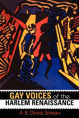 Gay Voices of the Harlem Renaissance (Blacks in the Diaspora) By A. B. Christa Schwarz Cover Image