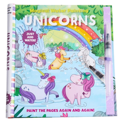 Magical Water Painting: Unicorns: (Art Activity Book, Books for Family Travel, Kids' Coloring Books, Magic Color and Fade) (iSeek) Cover Image