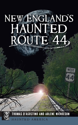 New England's Haunted Route 44 (Haunted America) Cover Image