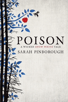 Poison (Tales from the Kingdoms) By Sarah Pinborough Cover Image