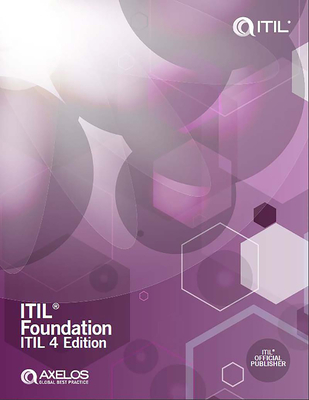 ITIL Foundation, ITIL 4 Edition (ITIL 4 Foundation) By AXELOS Cover Image