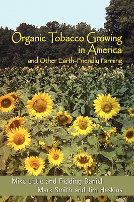 Organic Tobacco Growing in America and Other Earth-Friendly Farming Cover Image