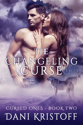 The Changeling Curse By Dani Kristoff Cover Image