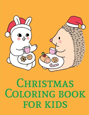 Christmas Coloring Book For Kids: Coloring Pages, Relax Design from Artists for Children and Adults Cover Image