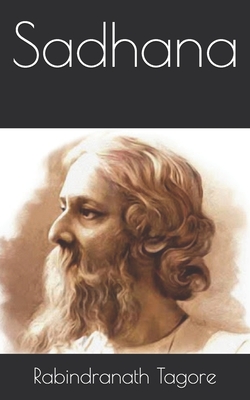 Sadhana By Rabindranath Tagore Cover Image