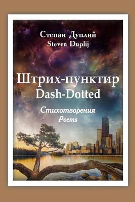 Dash-Dotted: Triumph-Despair By Mariya Antyufeyeva, Steven Duplij Cover Image